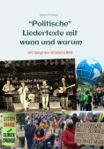 ebook: "Politische" Liedertexte mit wann und warum / Eine Sammlung von Peter, Paul + Barmbek, Radio Barmbek