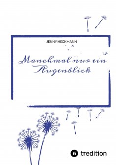 ebook: Manchmal nur ein Augenblick