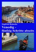 ebook: Venedig - fünfzig Schritte abseits