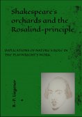 eBook: Shakespeare´s orchards and the Rosalind-principle