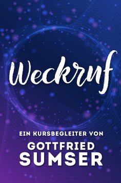 ebook: Weckruf – Ein Kursbegleiter