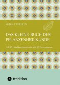 ebook: Das kleine Buch der Pflanzenheilkunde