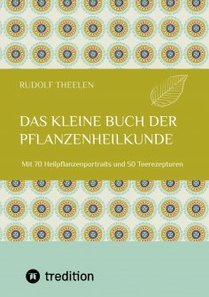 ebook: Das kleine Buch der Pflanzenheilkunde