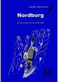 eBook: Nordburg: Ein Abenteuer kommt selten allein