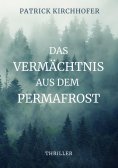 ebook: Das Vermächtnis aus dem Permafrost