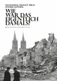 ebook: Wie war das eigentlich damals?