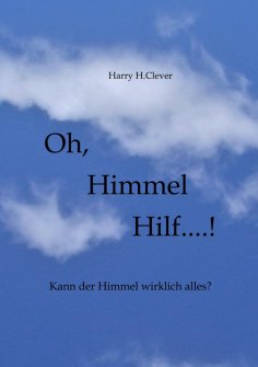 eBook: Oh,  Himmel   hilf....!