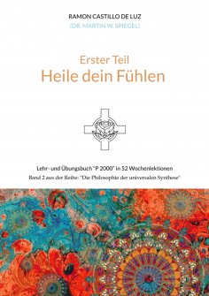 ebook: Erster Teil: HEILE DEIN FÜHLEN
