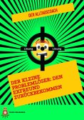eBook: Der Kleine Problemlöser: Den Exfreund zurückbekommen