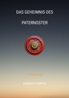 ebook: Das Geheimnis des Paternoster, Reise in andere Welt, Rätselhaft, Heranwachsende, Pubertät, Spiritual