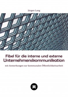 eBook: Fibel für die interne und externe Unternehmenskommunikation