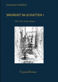 ebook: Wahrheit im Schatten, spannend und humorvoll, mit Herz, Kriminalroman, Serie