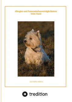 ebook: Allergien und Futtermittelunverträglichkeiten beim Hund