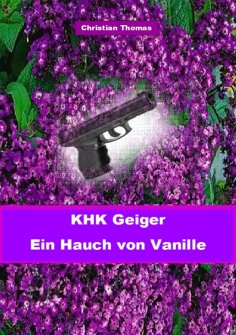 ebook: Kriminalhauptkommissar Geiger
