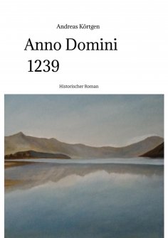 ebook: Anno Domini 1239  -  Stauferzeit , Hochmittelalter