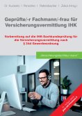 ebook: Geprüfte/-r Fachmann/-frau für Versicherungsvermittlung IHK
