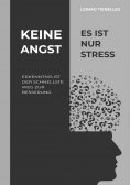 ebook: Keine Angst es ist nur Stress