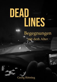 ebook: DEADLINES - Begegnungen mit dem Alter