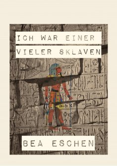 ebook: Ich war einer vieler Sklaven