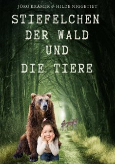 ebook: Stiefelchen, der Wald und die Tiere