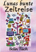 ebook: Lunas bunte Zeitreise