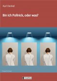 ebook: Bin ich Pollnick, oder was?