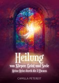 ebook: Heilung von Körper, Geist und Seele