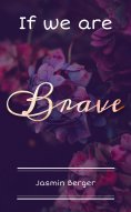 ebook: If we are Brave