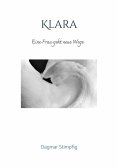ebook: Klara, Veränderung, Meditation, Erfüllung, Freiheit, Bedürfnisse, Selbsterforschung, Selbstverwirkli
