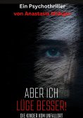 eBook: Aber ich lüge besser
