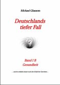 ebook: Deutschlands tiefer Fall