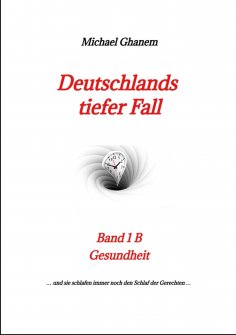 ebook: Deutschlands tiefer Fall