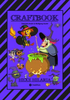 ebook: CRAFTBOOK – 100 TOLLE MOTIVE - KREATIV LERNEN - HEXENSPIEL JINX - EINFACH VERHEXT - ZEICHNEN - MALEN