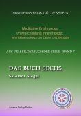 ebook: DAS BUCH SECHS; Davidsstern und Gleichgewicht; Die sechs Diener; Die Tarot-Sechser mit den Liebenden