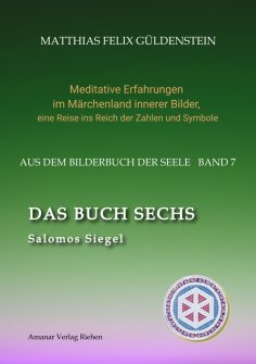 ebook: DAS BUCH SECHS; Davidsstern und Gleichgewicht; Die sechs Diener; Die Tarot-Sechser mit den Liebenden