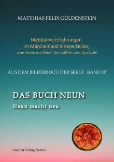 ebook: DAS BUCH NEUN; Der Mond als Begleiter; Gebären und Backen; Aus dem Wasser fischen; Die oder der alte