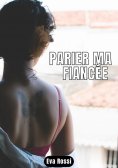 ebook: PARIER MA FIANCÉE