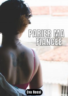 ebook: PARIER MA FIANCÉE