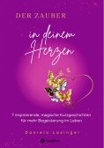 ebook: DER ZAUBER IN DEINEM HERZEN