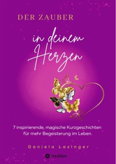ebook: DER ZAUBER IN DEINEM HERZEN