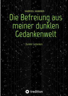 ebook: Die Befreiung aus meiner dunklen Gedankenwelt