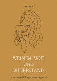 ebook: Weinen, Wut und Widerstand