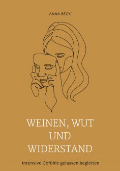 ebook: Weinen, Wut und Widerstand