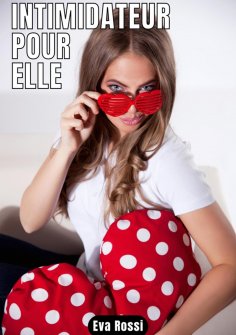 ebook: Intimidateur pour elle
