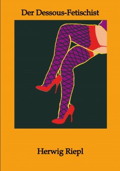 eBook: Der Dessous-Fetischist