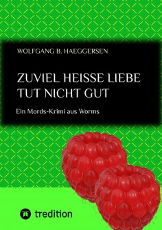 eBook: Zuviel heisse Liebe tut nicht gut ... also im übertragenen Sinn ... zu übertriebene Liebeshandlungen