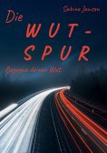 ebook: Die Wut-Spur