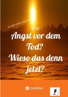 ebook: Angst vor dem Tod? Wieso das denn jetzt?