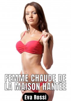 eBook: Femme chaude de la maison hantée