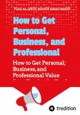 eBook: How to Get Personal, Business, and Professional Value from Facebook